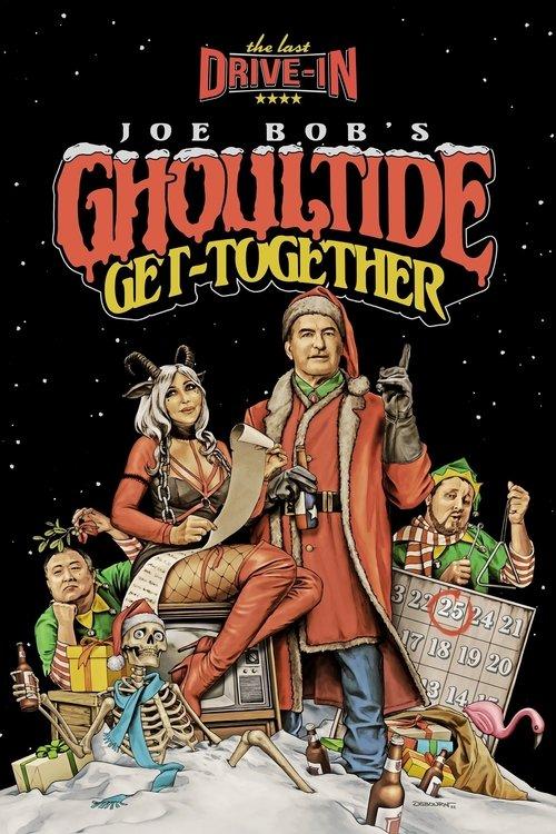 The Last Drive-in: Joe Bob's Ghoultide Get-Together poster