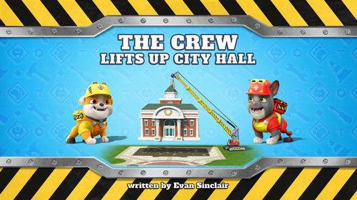 Rubble & Crew Season 3 Episode 11 - The Crew Lifts Up City Hall