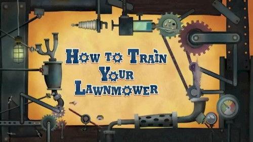 Trucktown Season 1 Episode 13 - How to Train Your Lawnmower