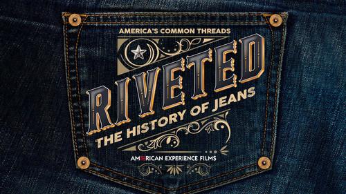 undefined Season 34 Episode 1 - Riveted: The History of Jeans