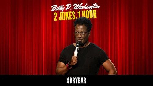 Dry Bar Comedy Season 7 Episode 7 - Billy D. Washington: 2 Jokes, 1 Hour