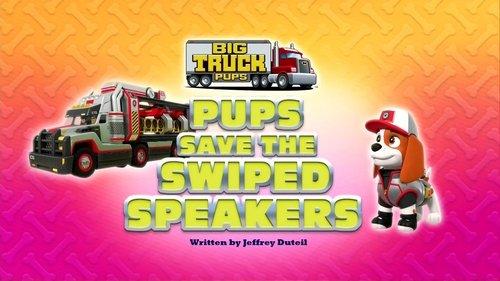 PAW Patrol Season 9 Episode 4 - Big Truck Pups: Pups Save the Swiped Speakers