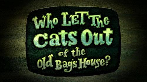 The Marvelous Misadventures of Flapjack Season 3 Episode 8 - Who Let the Cats Out of the Old Bag's House?