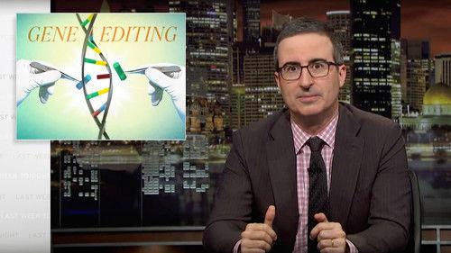Last Week Tonight with John Oliver Season 5 Episode 17 - Gene Editing