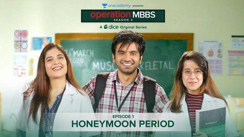 Operation MBBS Season 2 Episode 1 - Honeymoon Period