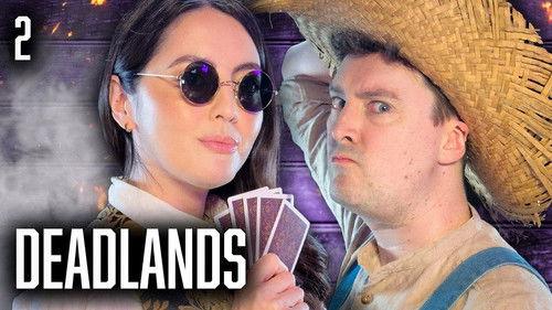 Oxventure: Deadlands Season 2 Episode 2 - Chapter 2: The Queen of the River Part One