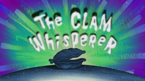 SpongeBob SquarePants Season 11 Episode 2 - The Clam Whisperer