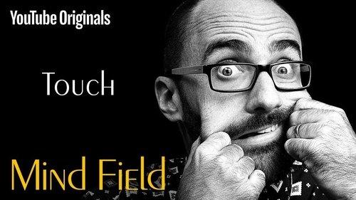 Mind Field Season 1 Episode 6 - Touch
