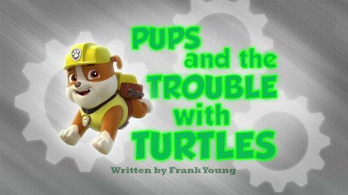 undefined Season 1 Episode 47 - Pups and the Trouble with Turtles