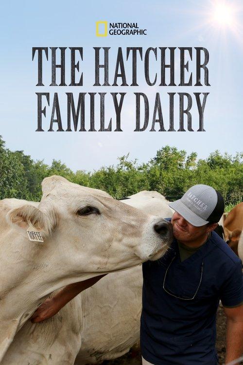 The Hatcher Family Dairy poster