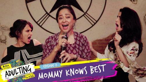 Adulting Season 1 Episode 2 - Mommy Knows Best