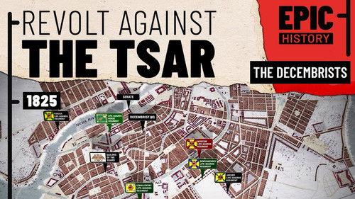 Epic History TV Season 8 Episode 14 - Russia's First Revolutionaries: The Decembrists (All Parts)