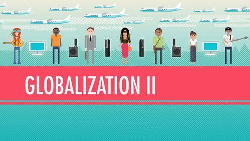Crash Course: World History Season 1 Episode 42 - Globalization II - Good or Bad?: Crash Course World History #42