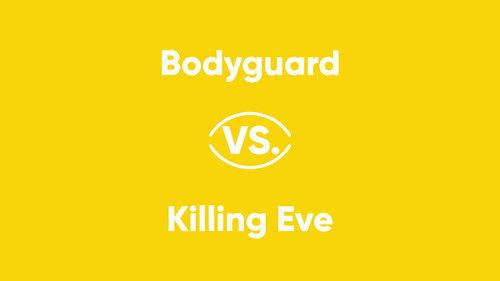 V Series Season 1 Episode 4 - Bodyguard vs. Killing Eve