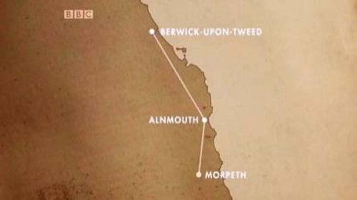 Great British Railway Journeys Season 3 Episode 16 - Berwick-Upon-Tweed to Morpeth