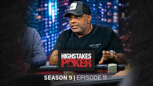 High Stakes Poker Season 9 Episode 11 - Episode 11