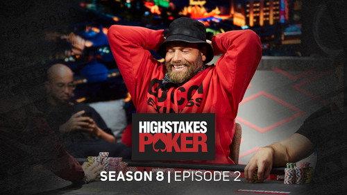 High Stakes Poker Season 8 Episode 2 - Episode 2