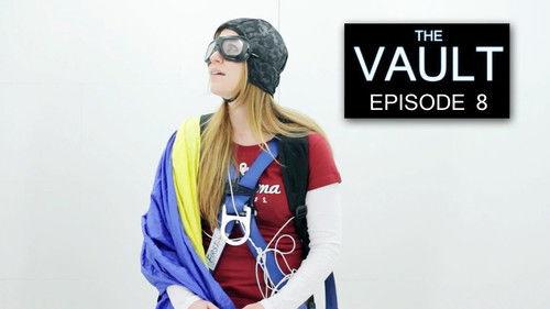 The Vault Season 1 Episode 8 - Episode 8