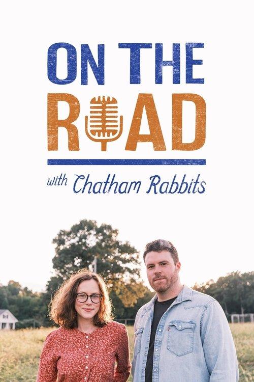 On the Road with Chatham Rabbits poster