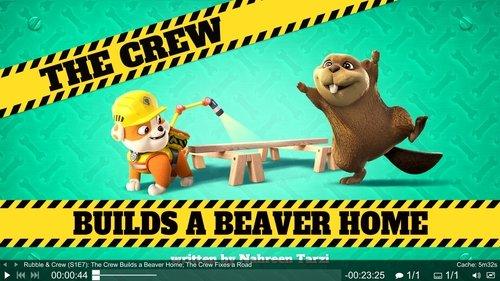 Rubble & Crew Season 1 Episode 12 - The Crew Builds a Beaver Home