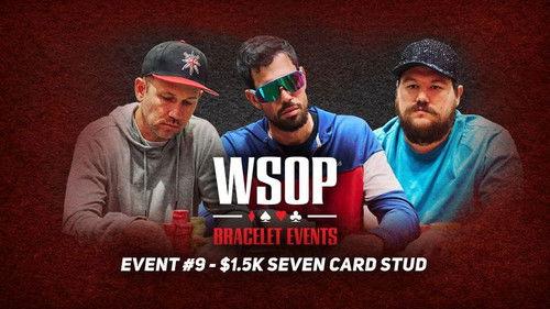 World Series of Poker Season 2023 Episode 10 - Event #9: $1,500 Seven Card Stud