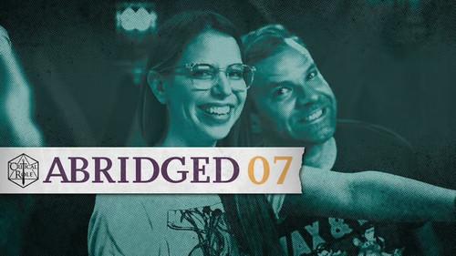Critical Role Abridged Season 1 Episode 7 - Behind the Curtain