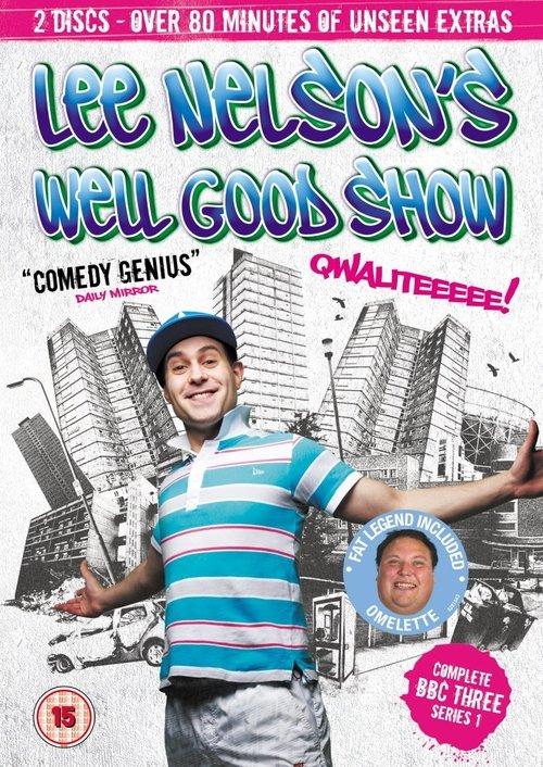 Lee Nelson's Well Good Show poster