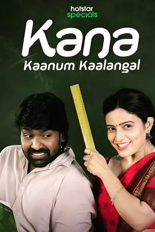 Kana Kaanum Kaalangal poster