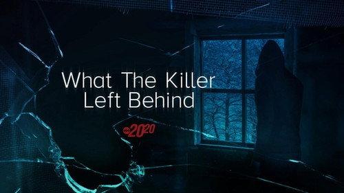 20/20 Season 49 Episode 15 - What The Killer Left Behind