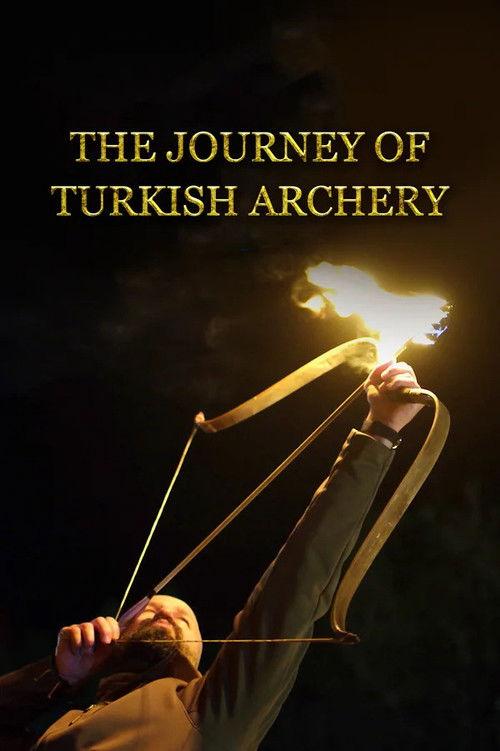 The Journey of Turkish Archery poster