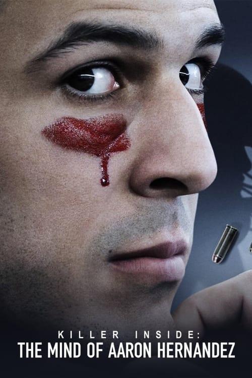 Killer Inside: The Mind of Aaron Hernandez poster