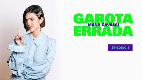 Garota Errada Season 1 Episode 3 - Episode 3