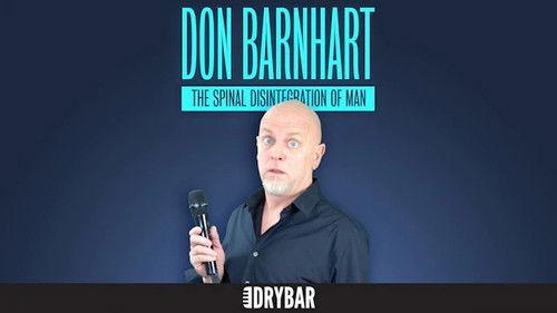 Dry Bar Comedy Season 4 Episode 25 - Don Barnhart: The Spinal Disintergration of Man