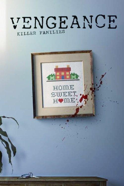 Vengeance: Killer Families poster