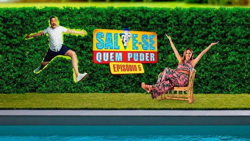 Salve-se Quem Puder Season 3 Episode 5 - Episode 5