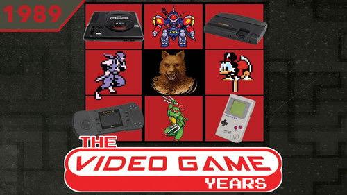 The Video Game Years Season 1 Episode 10 - 1989