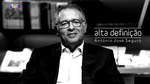 Alta Definição Season 18 Episode 7 - António José Seguro