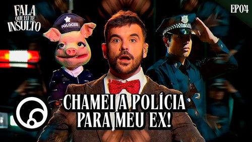 Fala Que Eu Te Insulto Season 1 Episode 4 - Episode 4