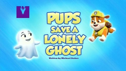 PAW Patrol Season 9 Episode 7 - Pups Save a Lonely Ghost