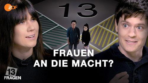 13 Fragen Season 1 Episode 8 - Women's quota by law: Do men have to give up power?