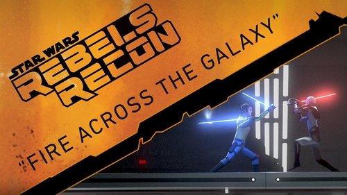 Rebels Recon Season 1 Episode 14 - Inside "Fire Across the Galaxy"