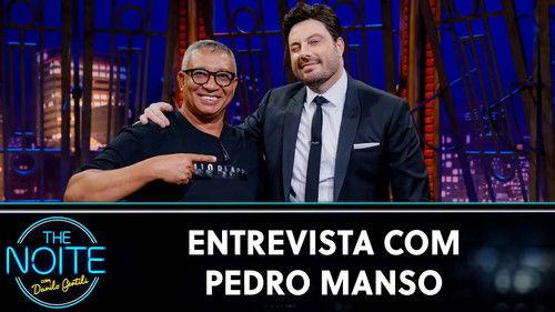 The Noite com Danilo Gentili Season 12 Episode 14 - Pedro Manso