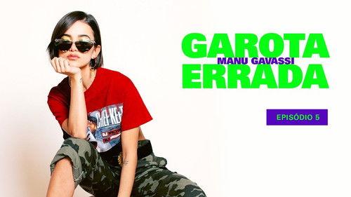 Garota Errada Season 1 Episode 5 - Episode 5