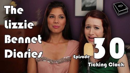 The Lizzie Bennet Diaries Season 1 Episode 30 - Ticking Clock