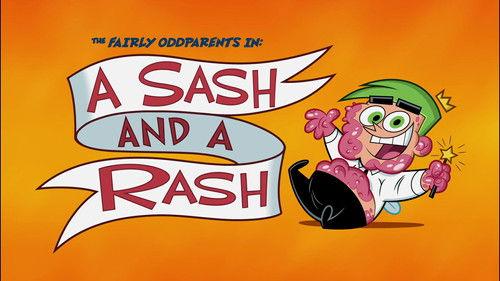 The Fairly OddParents Season 10 Episode 7 - A Sash and a Rash