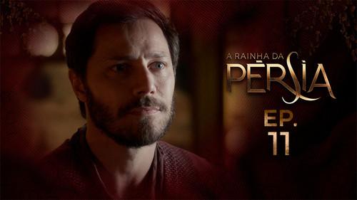 A Rainha da Pérsia Season 1 Episode 11 - Episode 11