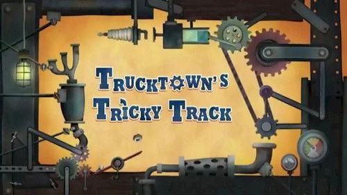 Trucktown Season 1 Episode 1 - Trucktown's Tricky Track
