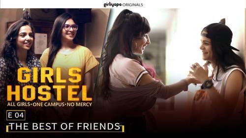 Girls Hostel Season 1 Episode 4 - The Best of Friends