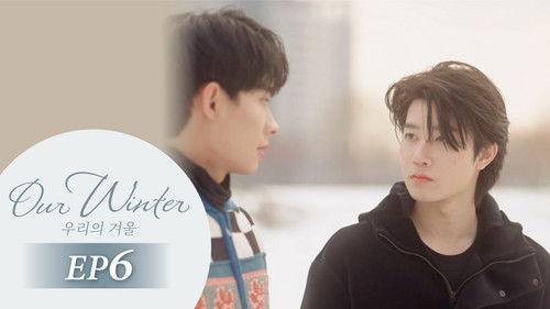 Our Winter Season 1 Episode 6 - Episode 6