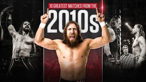 Background image for 10 Greatest Matches From the 2010s